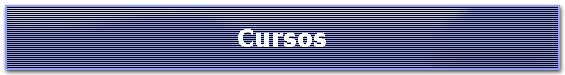 Cursos